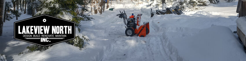 Winter snow removal. Lakeview North Inc. Muskoka based property management. Island and mainland properties. Management, design and build. Residential and commercial projects.